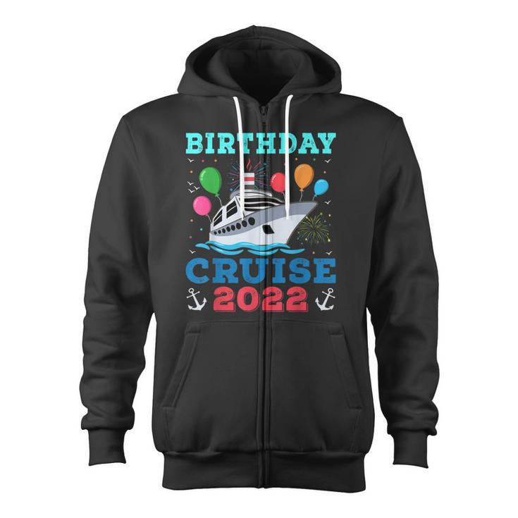 Birthday Cruise Squad Birthday  Cruise Squad 2022  Zip Up Hoodie