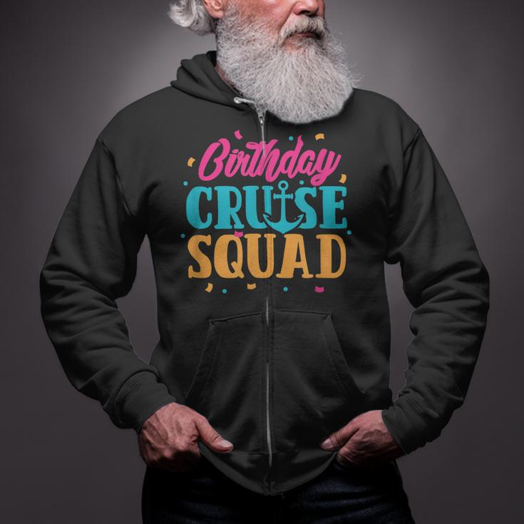 Birthday Cruise Squad Cruising Boat Party Travel Vacation Zip Up Hoodie