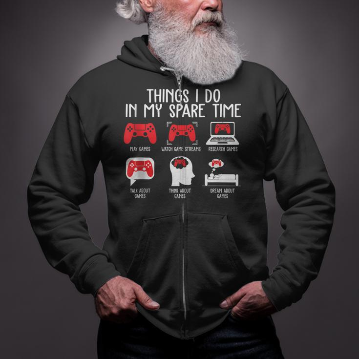 Things I Do In My Spare Time Funny Video Gamer Gaming Zip Up Hoodie