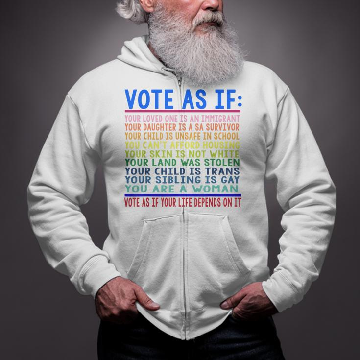 Vote As If Your Loved One Is An Immigrant Funny Lgbt Zip Up Hoodie