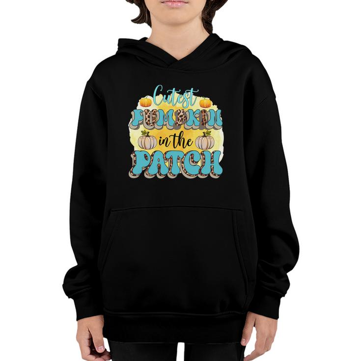 Cutest Pumpkin In The Patch Fall Lovers Youth Hoodie