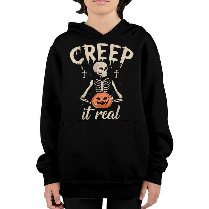 Creep It Real Halloween Funny Skeleton Lover Undead Monster  Youth Hoodie