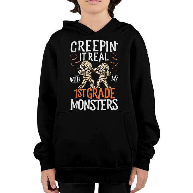 Creepin It Real With My 1St Grade Monsters Halloween Teacher School Youth Hoodie