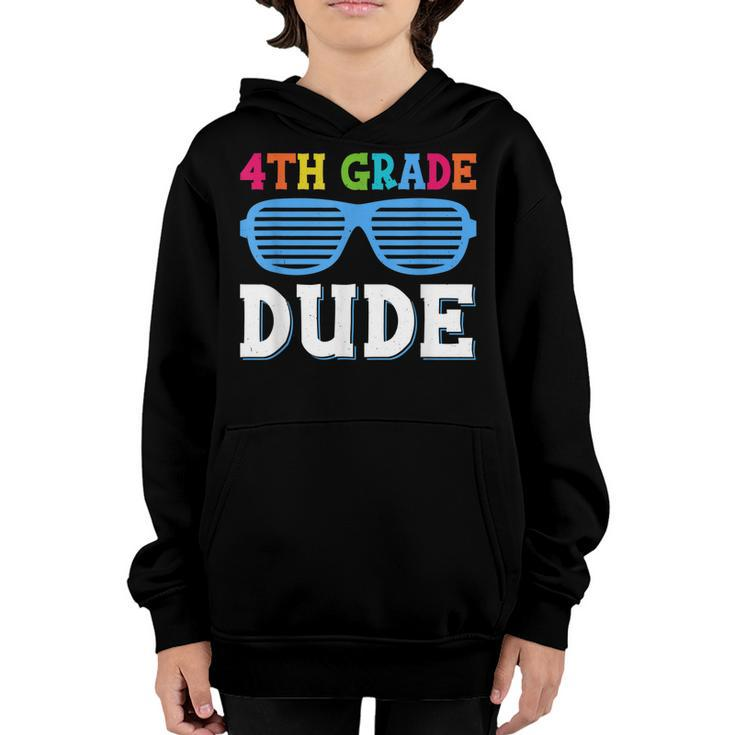 Fourth Grade Dude 4Th Grade Teachers Students Back To School  Youth Hoodie