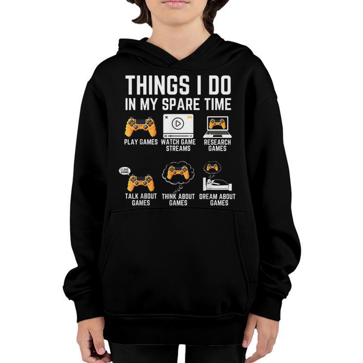 Funny Gamer Things I Do In My Spare Time Gaming  V3 Youth Hoodie