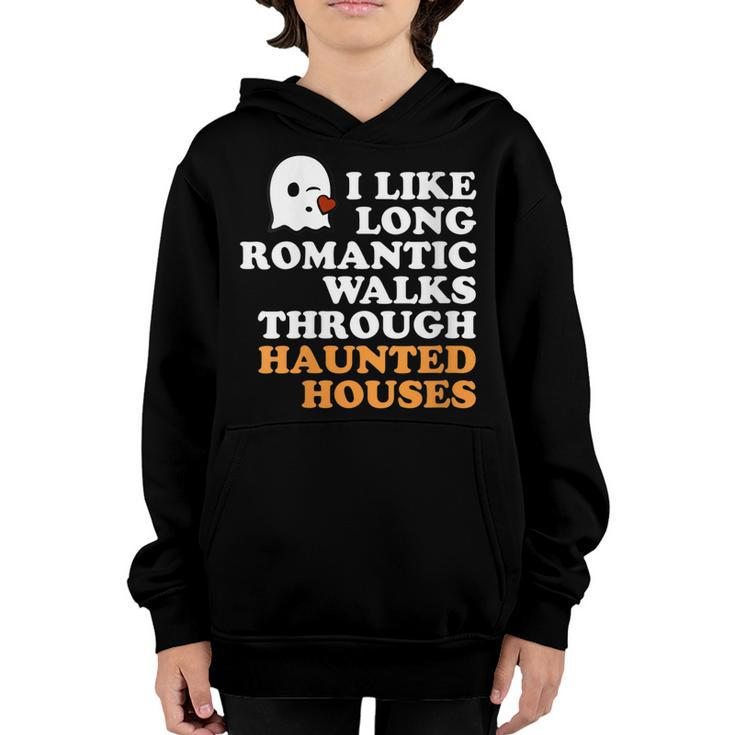I Like Long Romantic Walks Through Haunted Houses Halloween Youth Hoodie