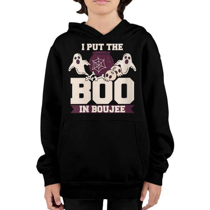 I Put The Boo In Boujee Boo Halloween Party Youth Hoodie