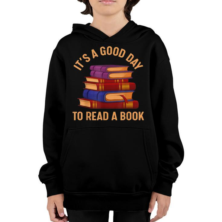 Its Good Day To Read Book Funny Library Reading Lovers   Youth Hoodie