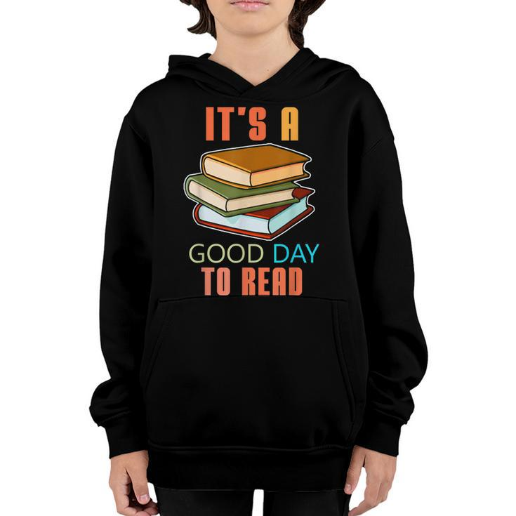Its Good Day To Read Book Funny Library Reading Lovers  Youth Hoodie
