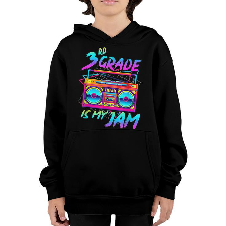 Kids 3Rd Grade Is My Jam Vintage 80S Boombox Teacher Student  V2 Youth Hoodie