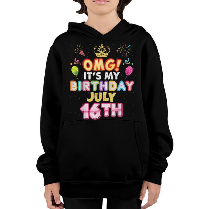 Omg Its My Birthday July 16Th Vintage 16 Happy Kid Vintage  Youth Hoodie