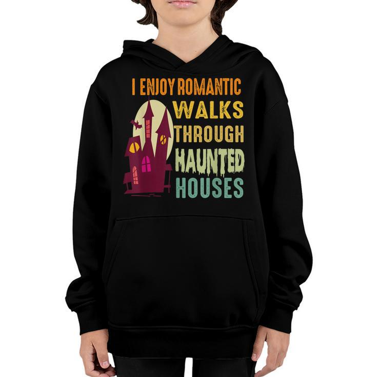 Paranormal I Enjoy Romantic Walks Haunted Houses Halloween  V2 Youth Hoodie