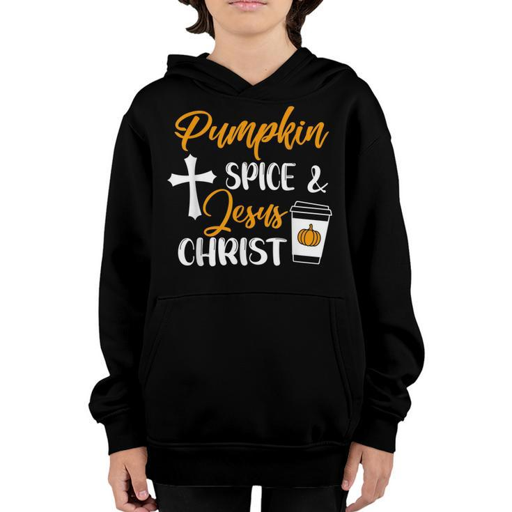 Pumpkin Spice And Jesus Christ Thanksgiving Fall Christian  Youth Hoodie