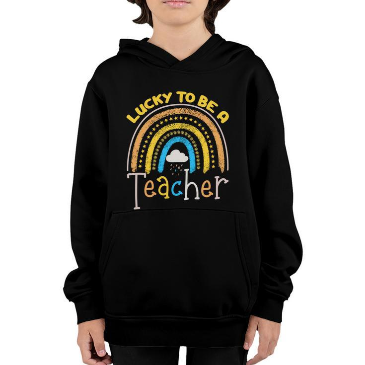 Rainbow Lucky To Be A Teacher Funny Back To School Youth Hoodie