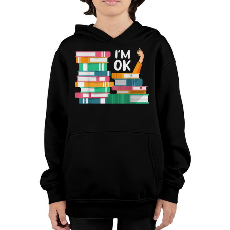 Reading Book Lovers Im Ok National Book Lovers Day  Youth Hoodie