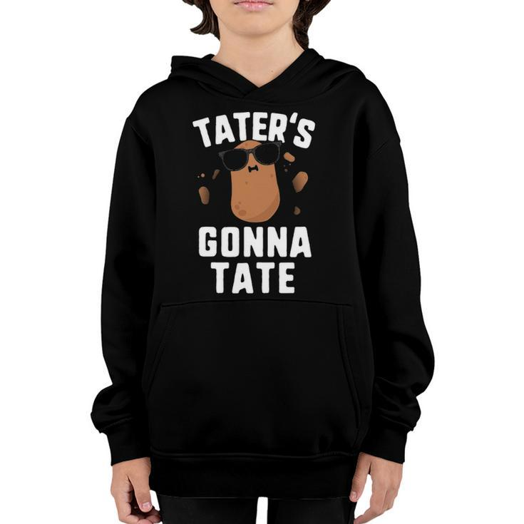 Tater&8217S Gonna Tate  Kids Haters Gonna Hate Funny Potato Youth Hoodie