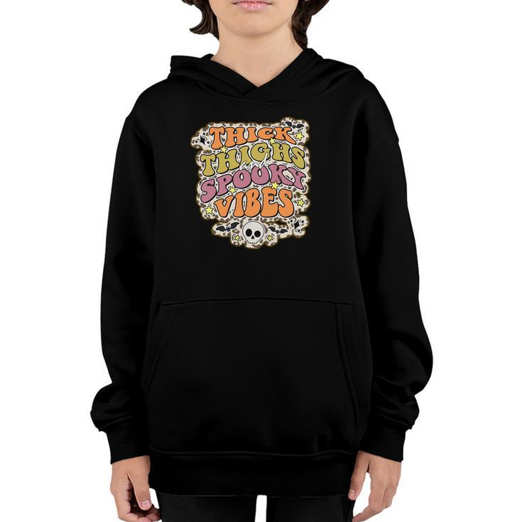 Thick Thights And Spooky Vibes Happy Funny Halloween Youth Hoodie