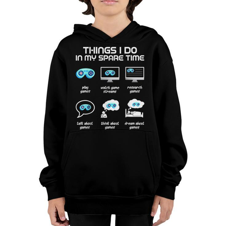 Things I Do In My Spare Time Funny Gamer Gaming  Youth Hoodie