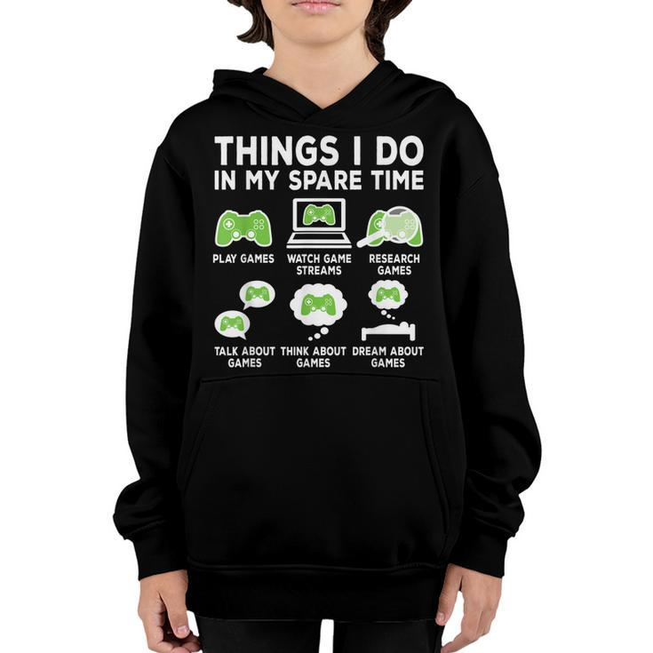 Things I Do In My Spare Time Video Game Funny Gamer Gaming  Youth Hoodie