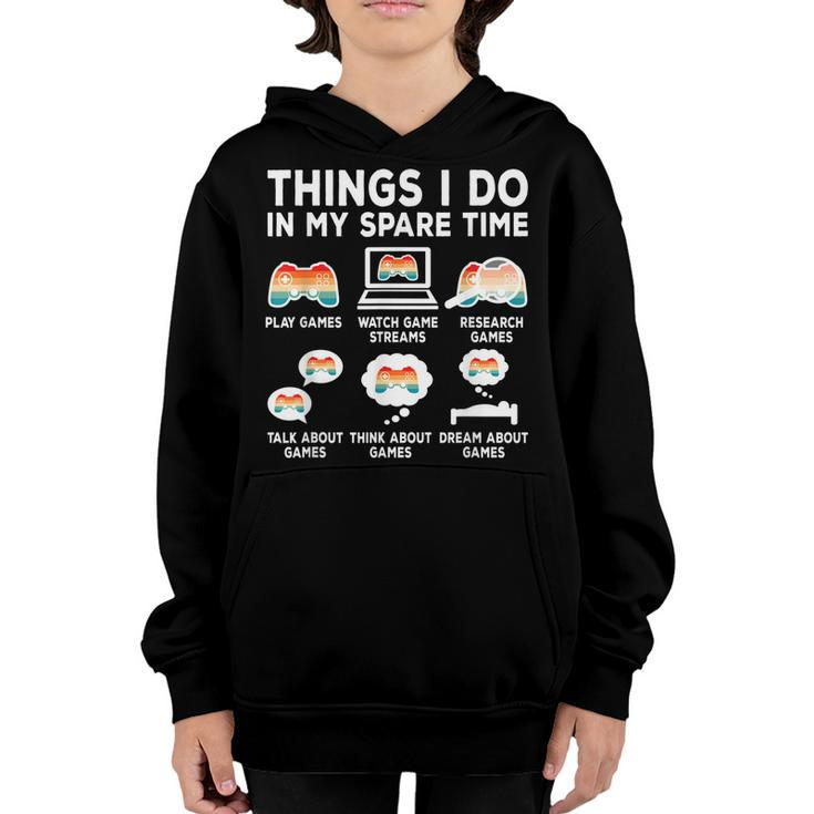 Things I Do In My Spare Time Video Game Retro Gamer Gaming  Youth Hoodie