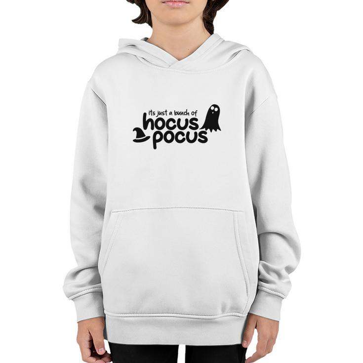 Black White Boo Its Just A Bunch Of Hocus Pocus Halloween Youth Hoodie