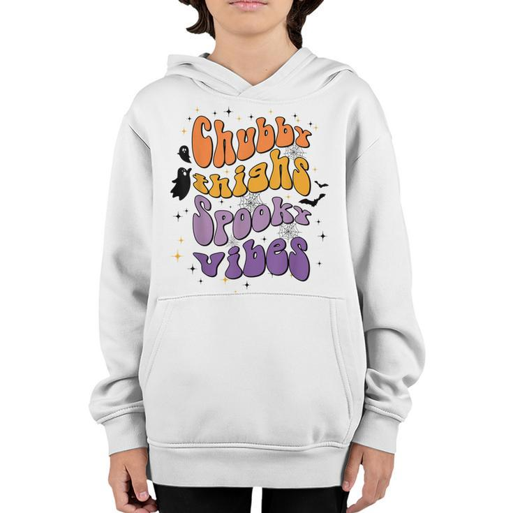 Chubby Thighs And Spooky Vibes Happy Halloween  Youth Hoodie
