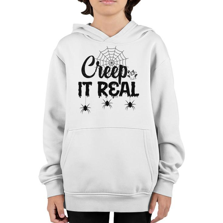 Creep It Real Halloween Quote Saying Youth Hoodie