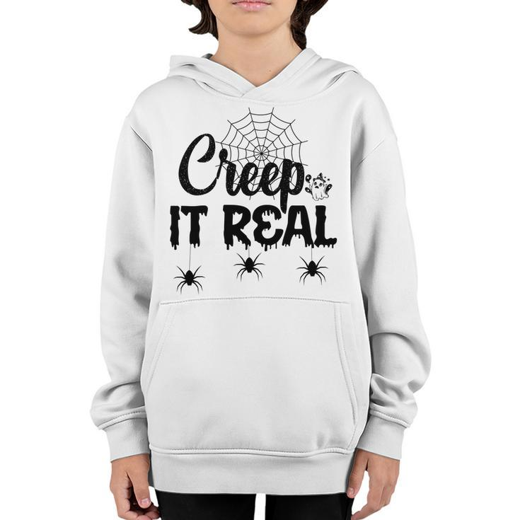 Creep It Real Halloween Quote Saying Youth Hoodie