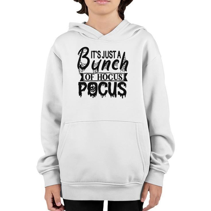 Its Just A Bunch Of Hocus Pocus Halloween Fun Youth Hoodie