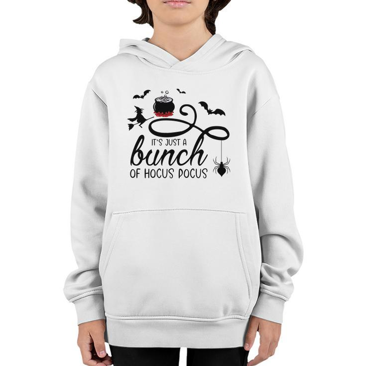 Its Just A Bunch Of Hocus Pocus Scary Halloween Youth Hoodie