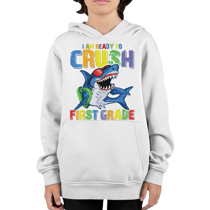 Kids Im Ready To Crush 1St Grade Shark Back To School For Kids  Youth Hoodie