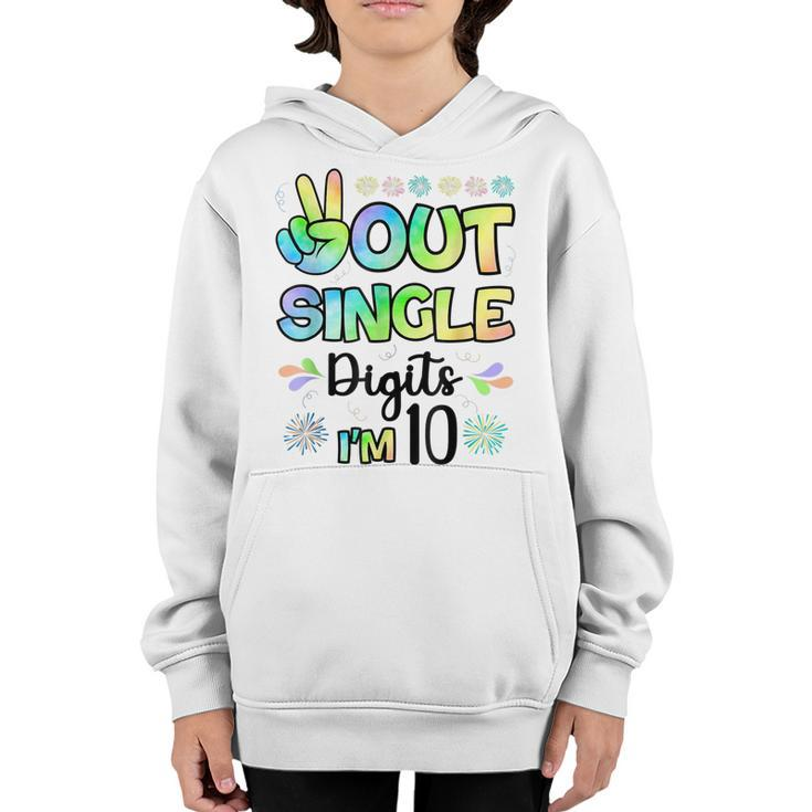 Peace Out Single Digits Im 10 Kids  Youth Hoodie