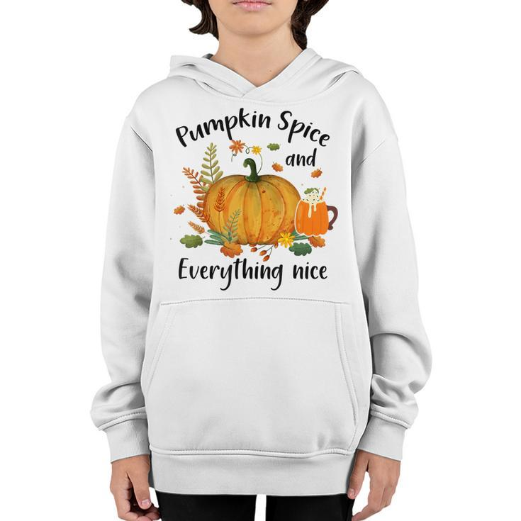 Pumpkin Spice And Everything Nice Funny Thanksgiving Apparel  Youth Hoodie