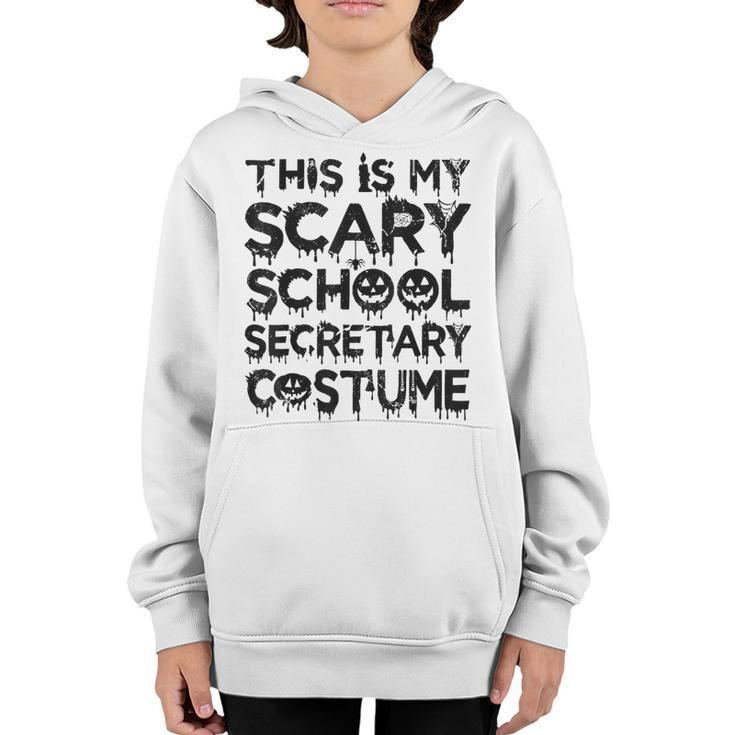 This Is My Scary School Secretary Costume Funny Halloween  Youth Hoodie