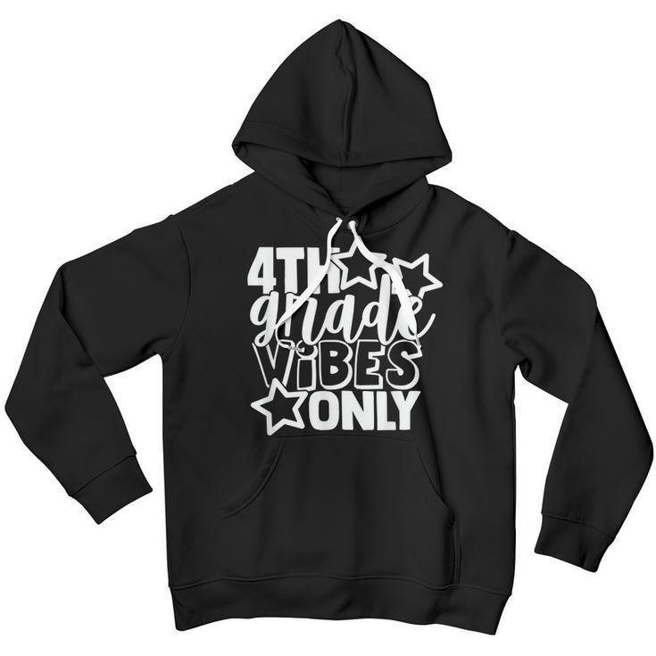 4Th Grade Vibes Only Back To School Teacher Student Youth Hoodie