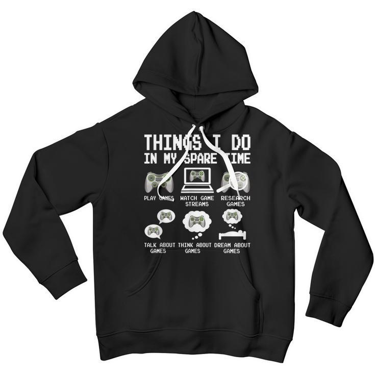 Things I Do In My Spare Time Funny Gamer Video Game Gaming Youth Hoodie
