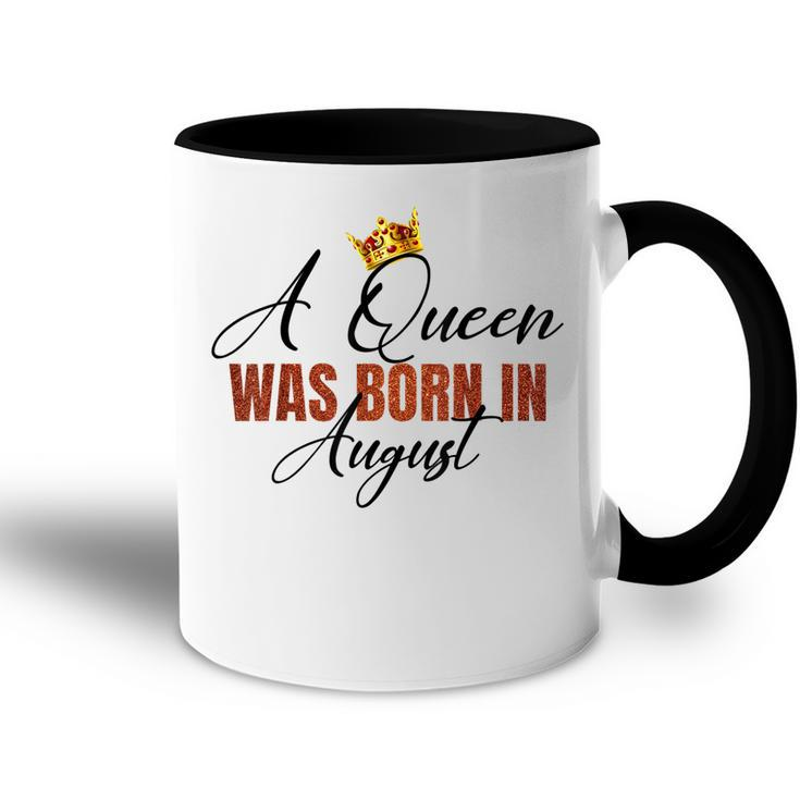 A Queen Was Born In August Vintage Happy Birthday To Me  Accent Mug