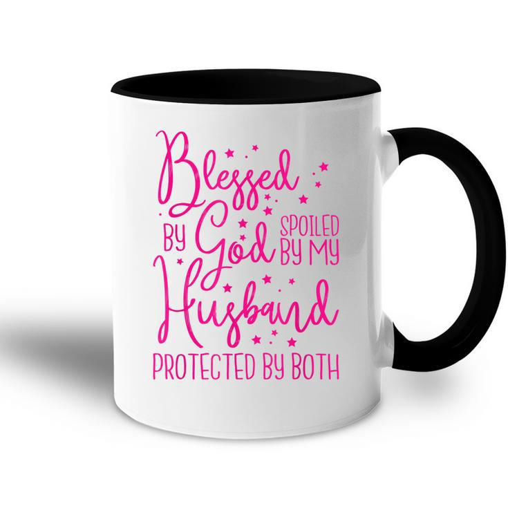 Blessed By God Spoiled By My Husband  Accent Mug
