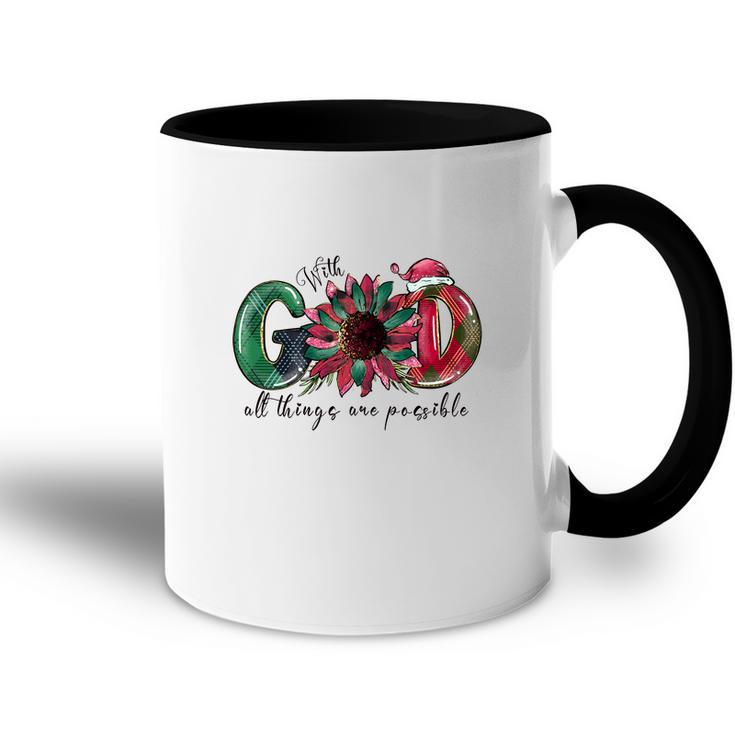 Christmas With God All Thing Are Possible Accent Mug
