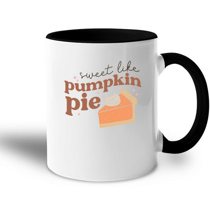 Fall Retro Sweet Like Pumpkin Pie Thanksgiving Quotes Autumn Season Accent Mug