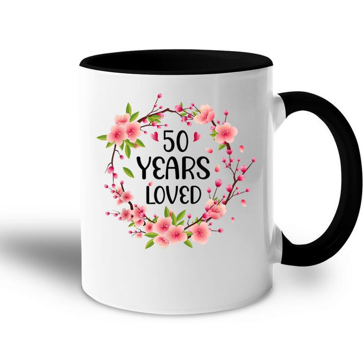 Floral 50 Years Old 50Th Birthday Anniversary 50 Years Loved  Accent Mug