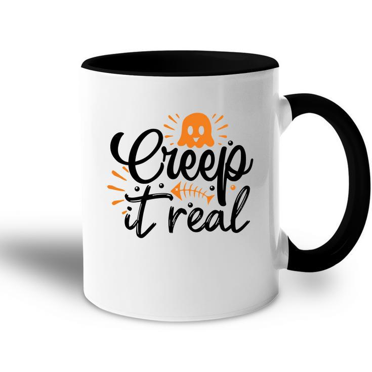 Funny Creep It Real Halloween Boo Lovers Accent Mug