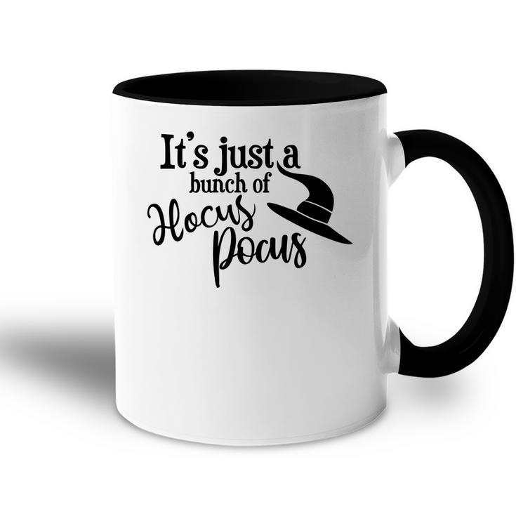 Funny Its Just A Bunch Of Hocus Pocus Halloween Accent Mug