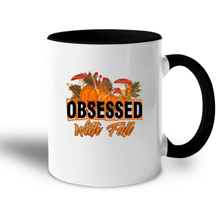 Funny Obsessed With Fall Pumpkin Accent Mug