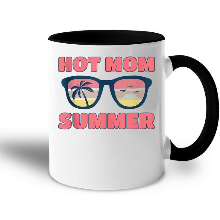 Hot Mom Summer  Hot Mom Summer Mother Hot Mom Summer  Accent Mug