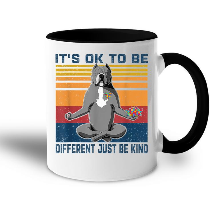 Its Ok To Be Different Just Be Kind Kindness - Pitbull Dog  Accent Mug
