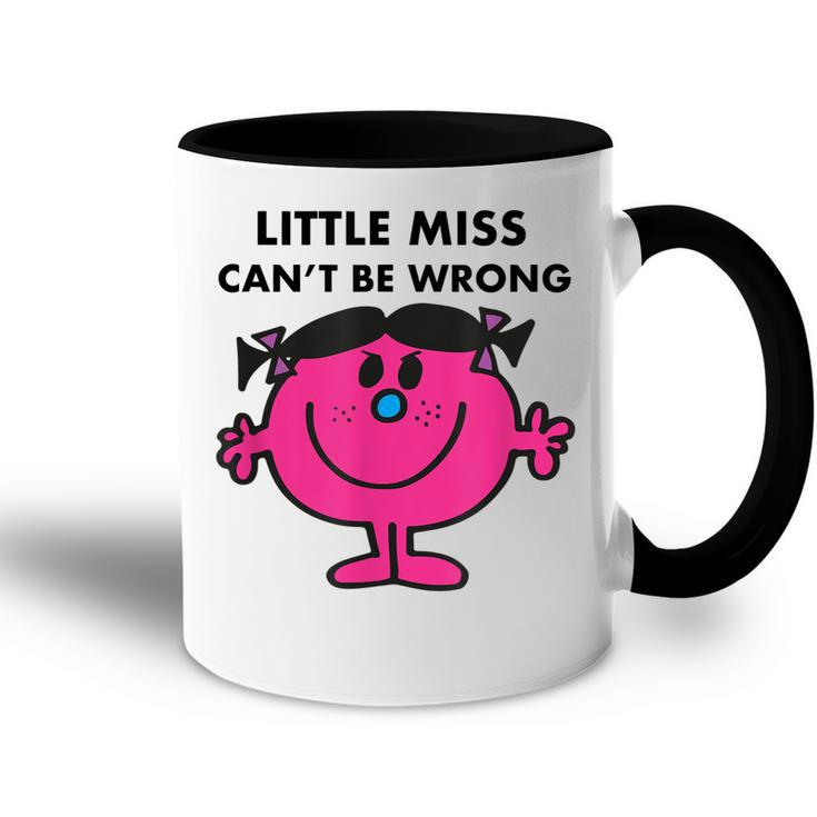 Little Miss Cant Be Wrong  Accent Mug