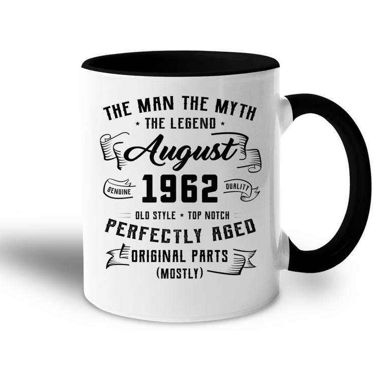 Mens Man Myth Legend August 1962 60Th Birthday Gift 60 Years Old   Accent Mug