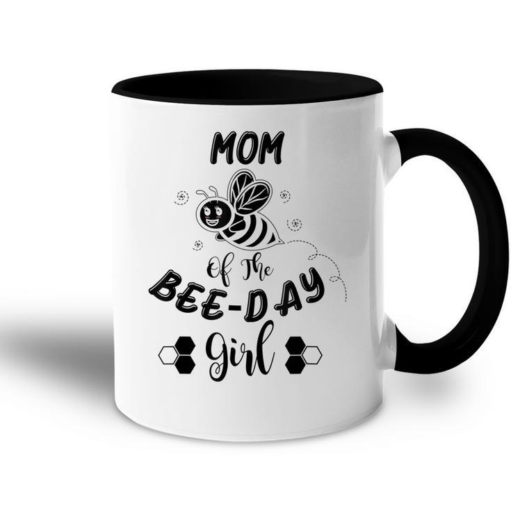Mom Of The Bee Day Girl Birthday  Accent Mug