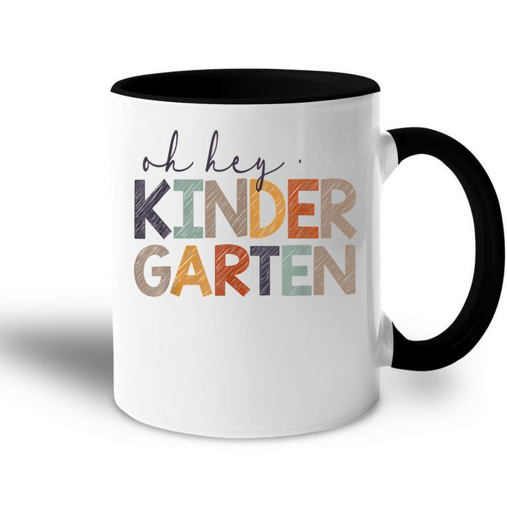 Oh Hey Kindergarten Back To School For Teachers And Students  V2 Accent Mug